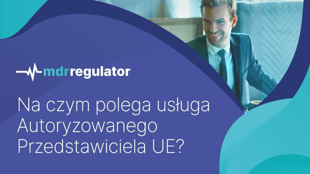 Na czym polega usługa Autoryzowanego Przedstawiciela UE?